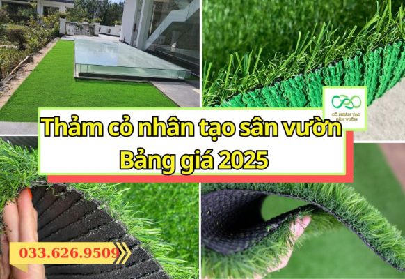 Bảng giá cỏ nhân tạo sân vườn 2025 và 3 tổng kho lớn