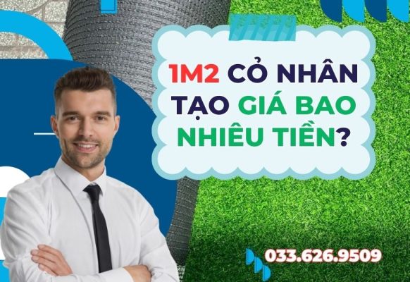 1m2 cỏ nhân tạo giá bao nhiêu tiền