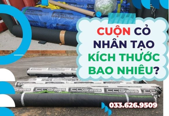 Kích thước cuộn cỏ nhân tạo như thế nào
