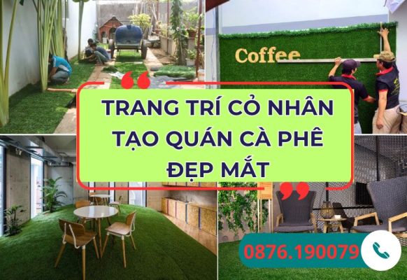 Trang trí cỏ nhân tạo quán cafe đẹp mắt