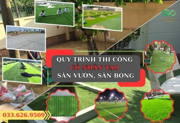 Quy trình thi công cỏ nhân tạo sân vườn và sân bóng đá đơn giản