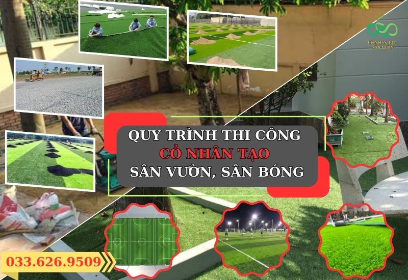 Quy trình thi công cỏ nhân tạo sân vườn và sân bóng đá đơn giản