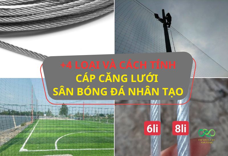 Bảng giá và cách tính số lượng cần thiết cho cáp căng lưới sân bóng đá