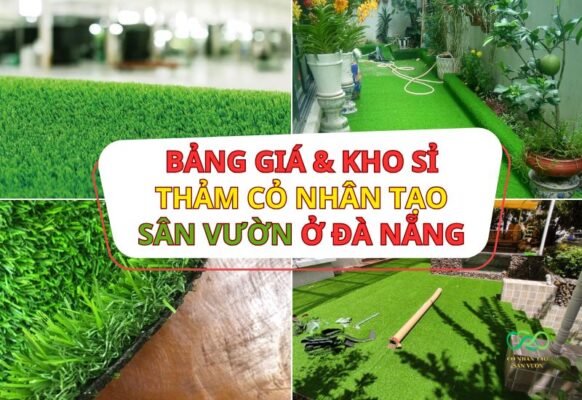 Bảng giá và địa chỉ kho thảm cỏ nhân tạo sân vườn ở Đà Nẵng