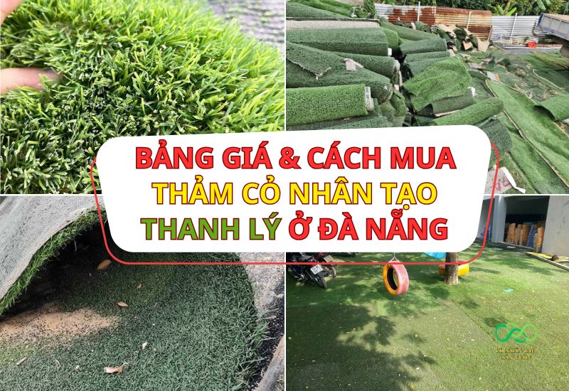 Bảng giá và cách mua thảm cỏ nhân tạo thanh lý ở Đà Nẵng