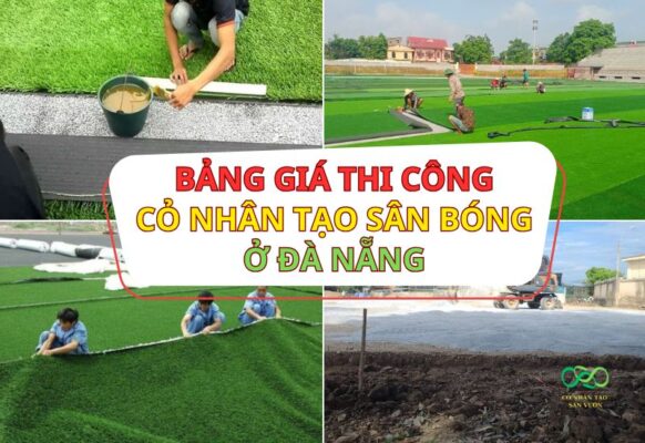 Dự toán thi công sân bóng đá cỏ nhân tạo tại Đà Nẵng