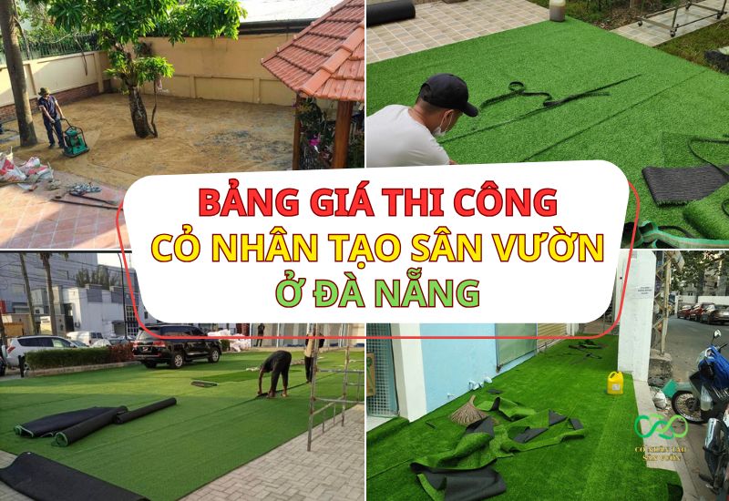 Bảng giá vật tư và nhân công thi công cỏ nhân tạo sân vườn tại Đà Nẵng