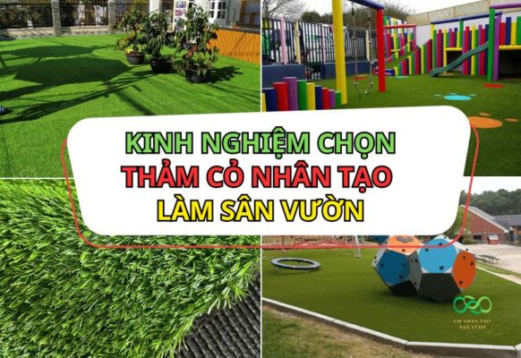Kinh nghiệm chọn mua cỏ nhân tạo làm sân vườn