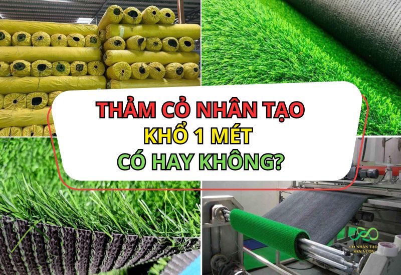 Thảm cỏ nhân tạo khổ 1 mét
