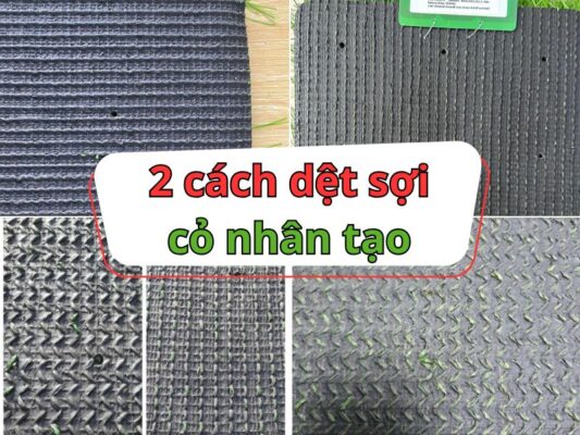 Tìm hiểu 2 phương pháp dệt sợi cuả thảm cỏ nhân tạo