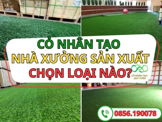 Thảm cỏ nhân tạo trải sàn nhà xưởng loại nào?