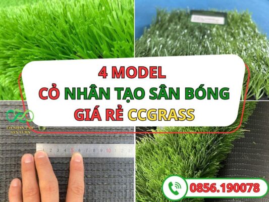 4 model cỏ nhân tạo sân bóng CCGRASS giá rẻ