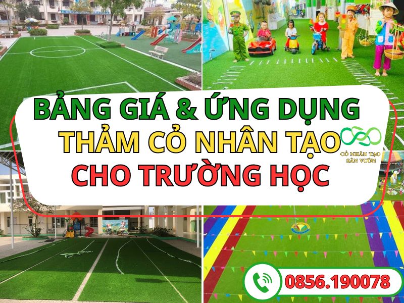 Bảng giá và những ứng dụng cỏ nhân tạo trường học