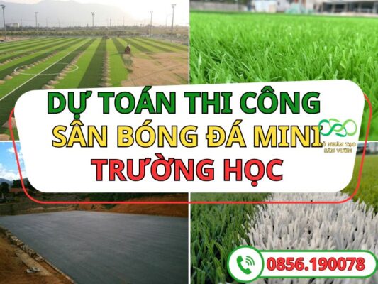 Dự toán thi công sân bóng đá trường mầm non, trường học